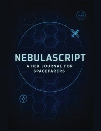 Nebulascript hex journal cover with blue glowing hexagons, orbital icons, and the subtitle "A Hex Journal for Spacefarers" on a dark sci-fi background.